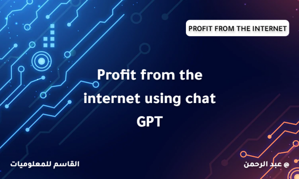 Profit from the internet using chat GPT