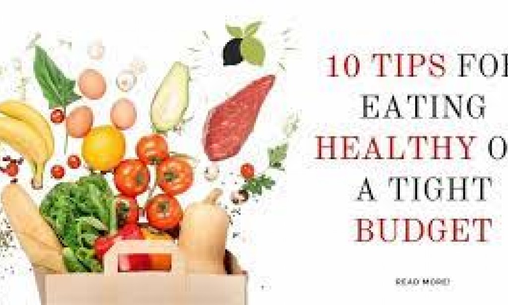 10Tips for Healthy Eating on a Budget